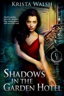 3.0 - Shadows In The Garden Hotel Read online