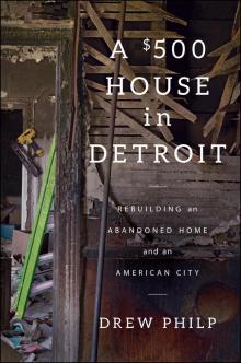 A $500 House in Detroit Read online