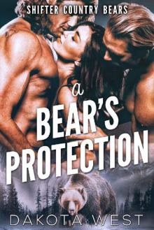 A Bear's Protection (Shifter Country Bears Book 1) Read online