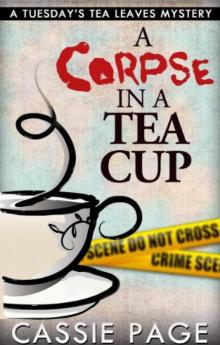 A Corpse in a Teacup Read online