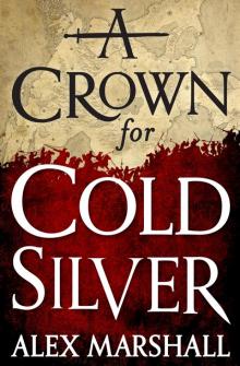 A Crown for Cold Silver Read online