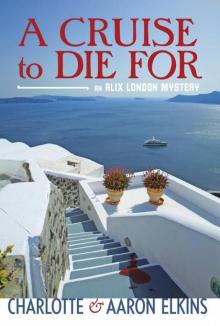A Cruise to Die For (An Alix London Mystery) Read online