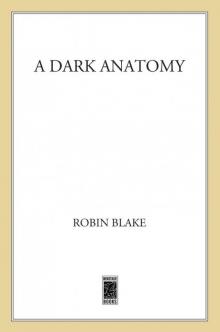 A Dark Anatomy Read online