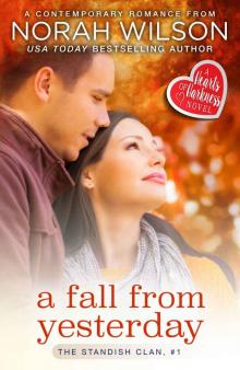 A Fall from Yesterday: A Hearts of Harkness Romance (The Standish Clan Book 1) Read online
