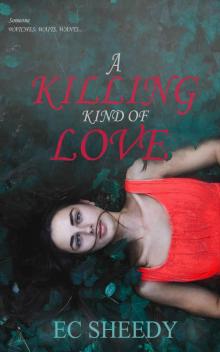 A Killing Kind of Love: A Dark, Standalone Romantic Suspense Read online