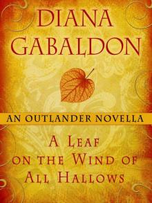 A Leaf on the Wind of All Hallows: An Outlander Novella Read online