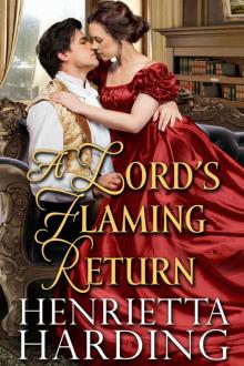 A Lord's Flaming Return: A Historical Regency Romance Book Read online