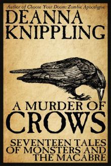 A Murder of Crows: Seventeen Tales of Monsters and the Macabre Read online