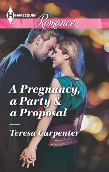 A Pregnancy, a Party & a Proposal Read online