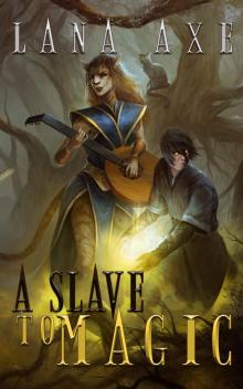 A Slave to Magic Read online