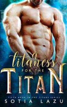 A Titaness for the Titan (TITANS, #5) Read online