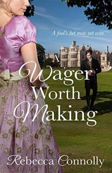 A Wager Worth Making (Arrangements, Book 7) Read online