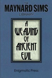 A Weaving of Ancient Evil Read online
