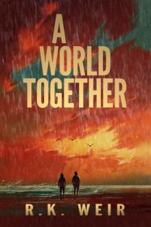 A World Together (Dead World Trilogy Book 2)