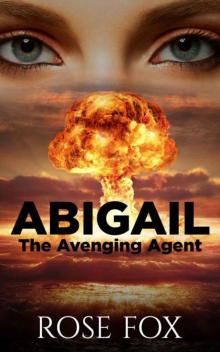 Abigail – The Avenging Agent: The agent appears again Read online