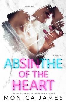Absinthe Of The Heart (Sins Of The Heart Book 1)