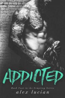 Addicted (Tempting Book 4) Read online