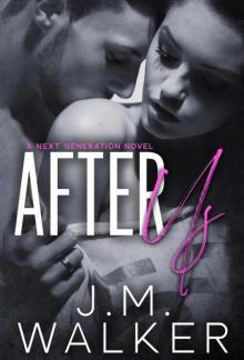 After Us (Next Generation Book 6) Read online
