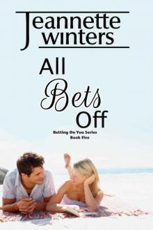 All Bets Off: Betting On You Series: Book Five Read online