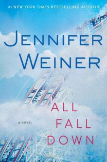 All Fall Down: A Novel Read online