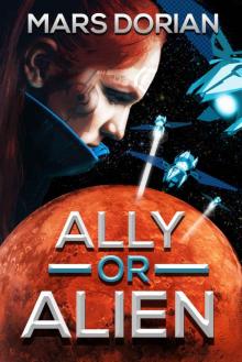 Ally or Alien: A Sci-Fi Novel Read online