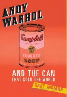Andy Warhol and the Can That Sold the World Read online