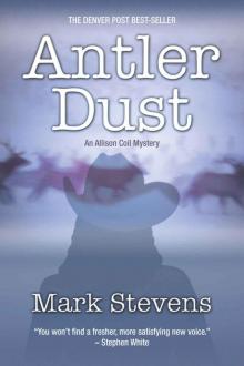 Antler Dust (The Allison Coil Mystery Series Book 1) Read online