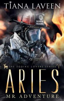 Aries - Mr. Adventure: The 12 Signs of Love (The Zodiac Lovers Series Book 4) Read online