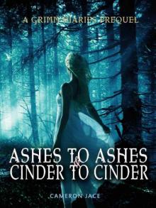 Ashes to Ashes and Cinder to Cinder Read online