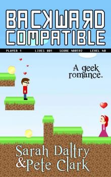 Backward Compatible: A Geek Love Story Read online