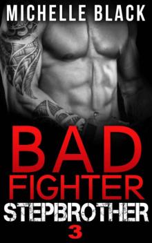 Bad Fighter Stepbrother (Book 3)