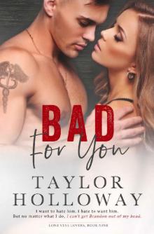 Bad For You: An Enemies to Lovers Romance Read online