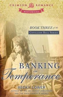 Banking on Temperance: Book Three of the Cotillion Ball Series (Crimson Romance) Read online