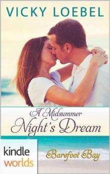 Barefoot Bay: A Midsummer Night's Dream (Kindle Worlds Novella)