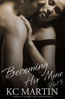 Becoming His Muse, Part Three Read online