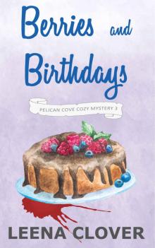 Berries and Birthdays_A Cozy Murder Mystery Read online