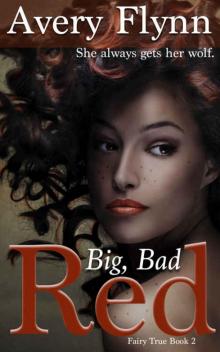 Big, Bad Red (Fairy True Book 2) Read online