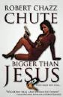 Bigger Than Jesus Read online
