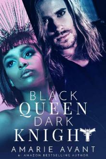 Black Queen, Dark Knight Read online
