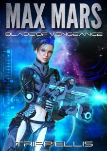 Blade of Vengeance (Max Mars Book 2) Read online