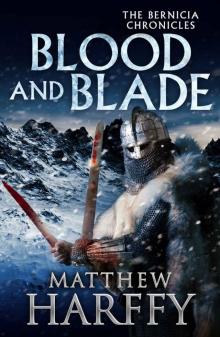 Blood and Blade (The Bernicia Chronicles Book 3) Read online