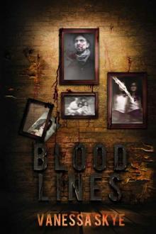 Blood Lines: Edge of Darkness Book 3 Read online