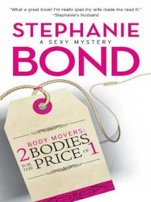 Body Movers: 2 Bodies for the Price of 1 Read online