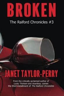 Broken (The Raiford Chronicles #3 Book 1) Read online