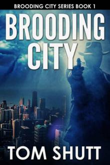 Brooding City: Brooding City Series Book 1