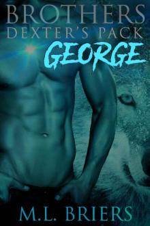 Brothers - Dexter's Pack - George (Book Five) Read online