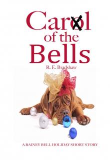 CarⓍl of the Bells: A Rainey Bell Holiday Short Story Read online