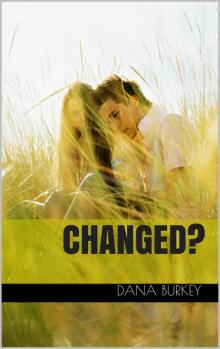 Changed? (Hearts to Follow Book 2) Read online
