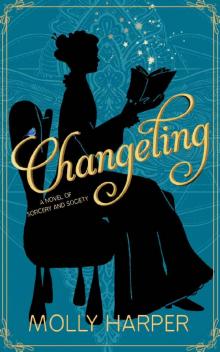 Changeling (Sorcery and Society Book 1) Read online