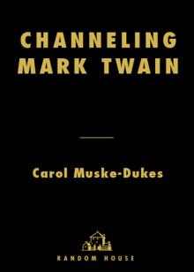 Channeling Mark Twain Read online
